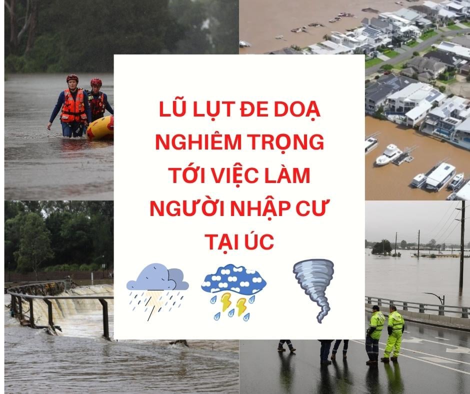 Lũ lụt đe doạ nghiêm trọng tới việc làm người nhập cư tại Úc